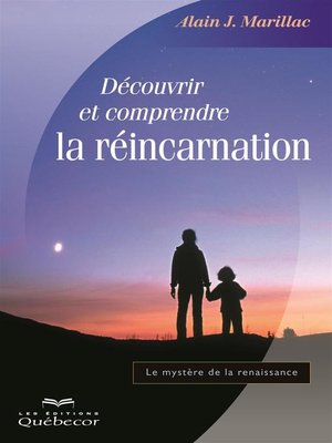 cover image of Découvrir et comprendre la réincarnation